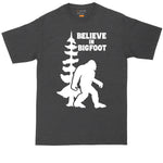 Believe in Bigfoot | Big and Tall Men T Shirt | Funny T-Shirt | Gamer Shirt | Graphic T-Shirt