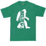 Bigfoot Believe| Big and Tall Men T Shirt | Funny T-Shirt | Gamer Shirt | Graphic T-Shirt