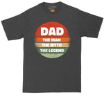 Dad the Man the Myth the Legend Version 2 | Big and Tall Men | Fathers Day Present | Gift for Him