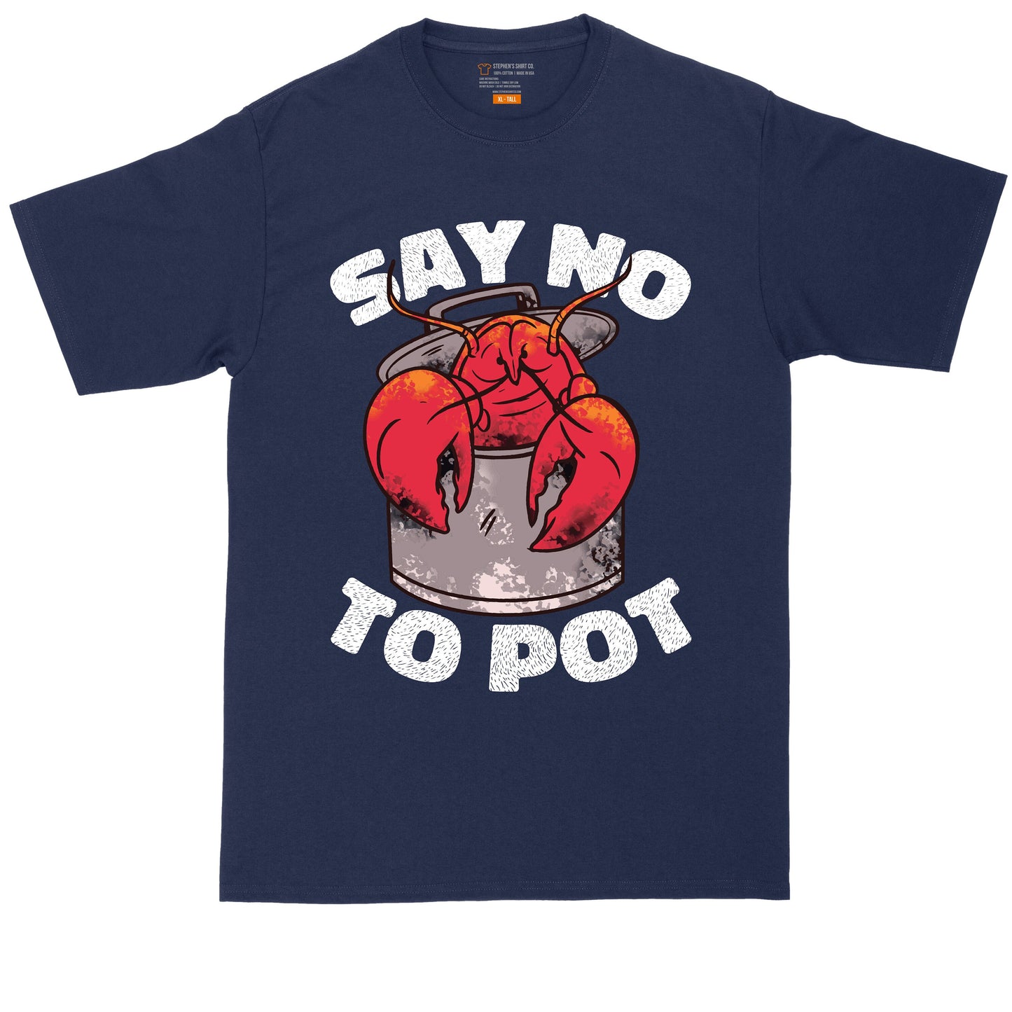 Say No to Pot | Big and Tall Men | Funny Shirt | Sarcastic Shirt | Big Guy Shirt | Bathroom Shirt | Astronaut Shirt