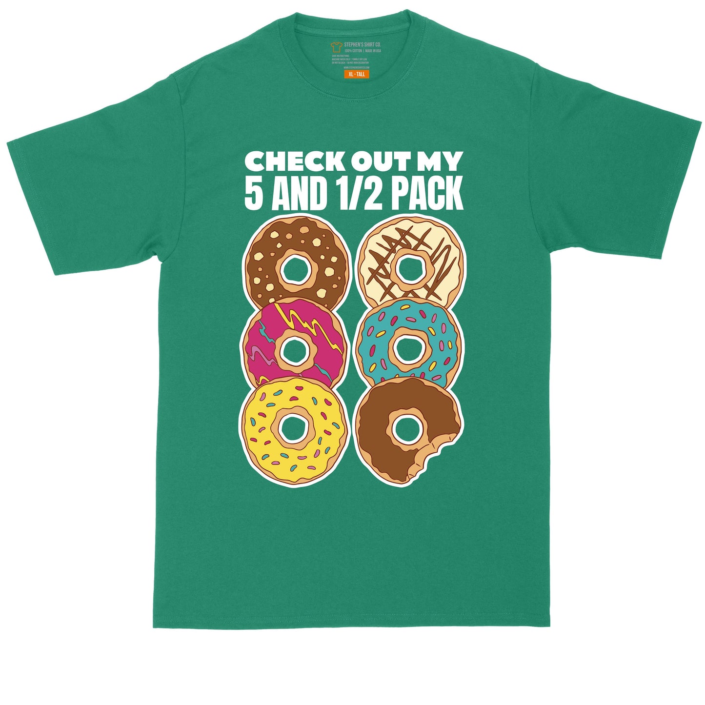 Check Out My Five and a Half Pack | Big and Tall Men | Funny Shirt | Donut Lover | Big Guy Shirt