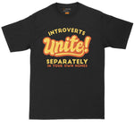 Introverts Unite - Separately in Your Own Homes | Mens Big & Tall T-Shirt | Funny T-Shirt | Graphic T-Shirt