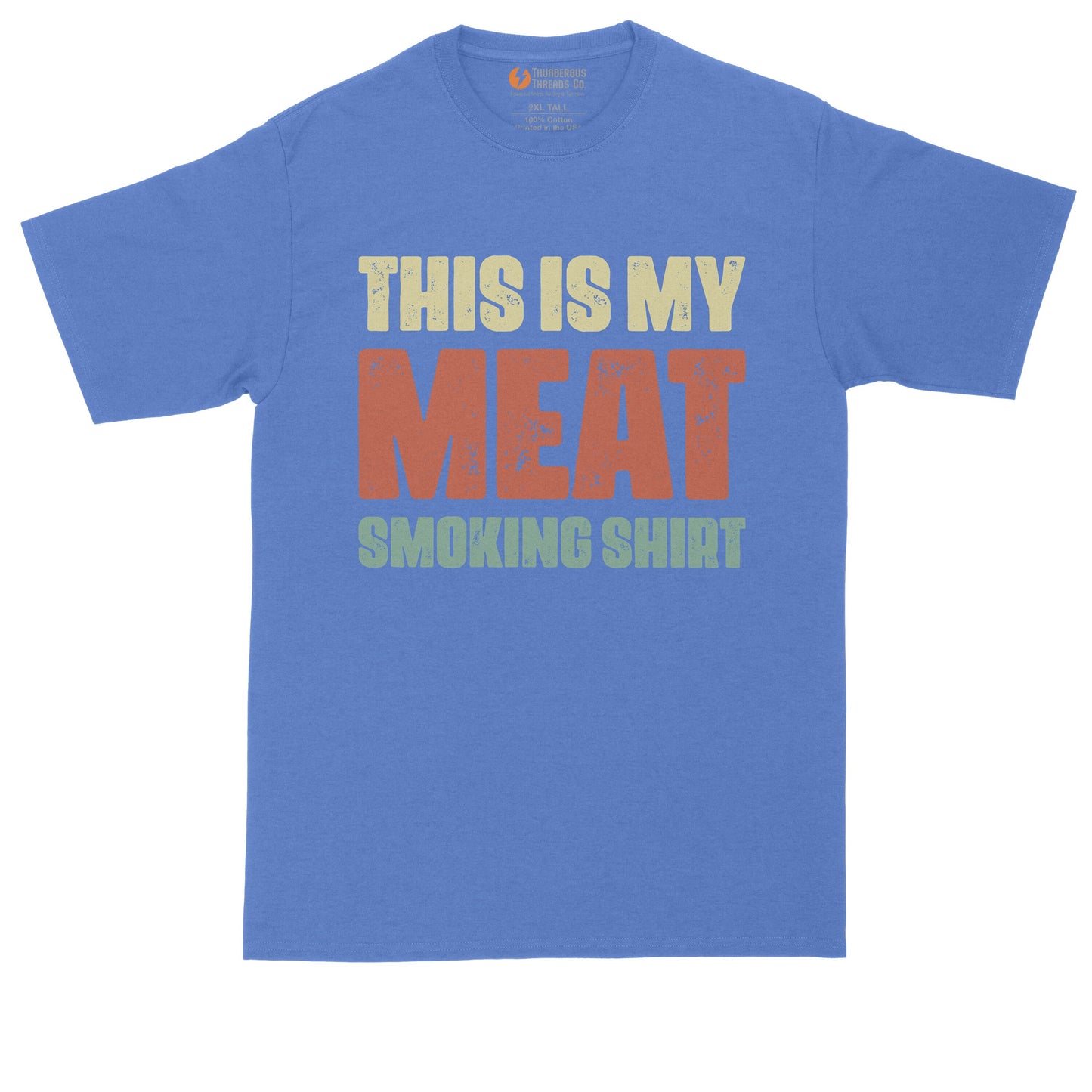 This is My Meat Smoking Shirt | Mens Big & Tall Graphic T-Shirt | Funny T-Shirt | Graphic T-Shirt
