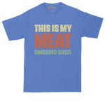This is My Meat Smoking Shirt | Mens Big & Tall Graphic T-Shirt | Funny T-Shirt | Graphic T-Shirt