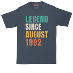 Legend Since August 1992 | Personalize with Your Own Year | Birthday Shirt | Mens Big & Tall T-Shirt