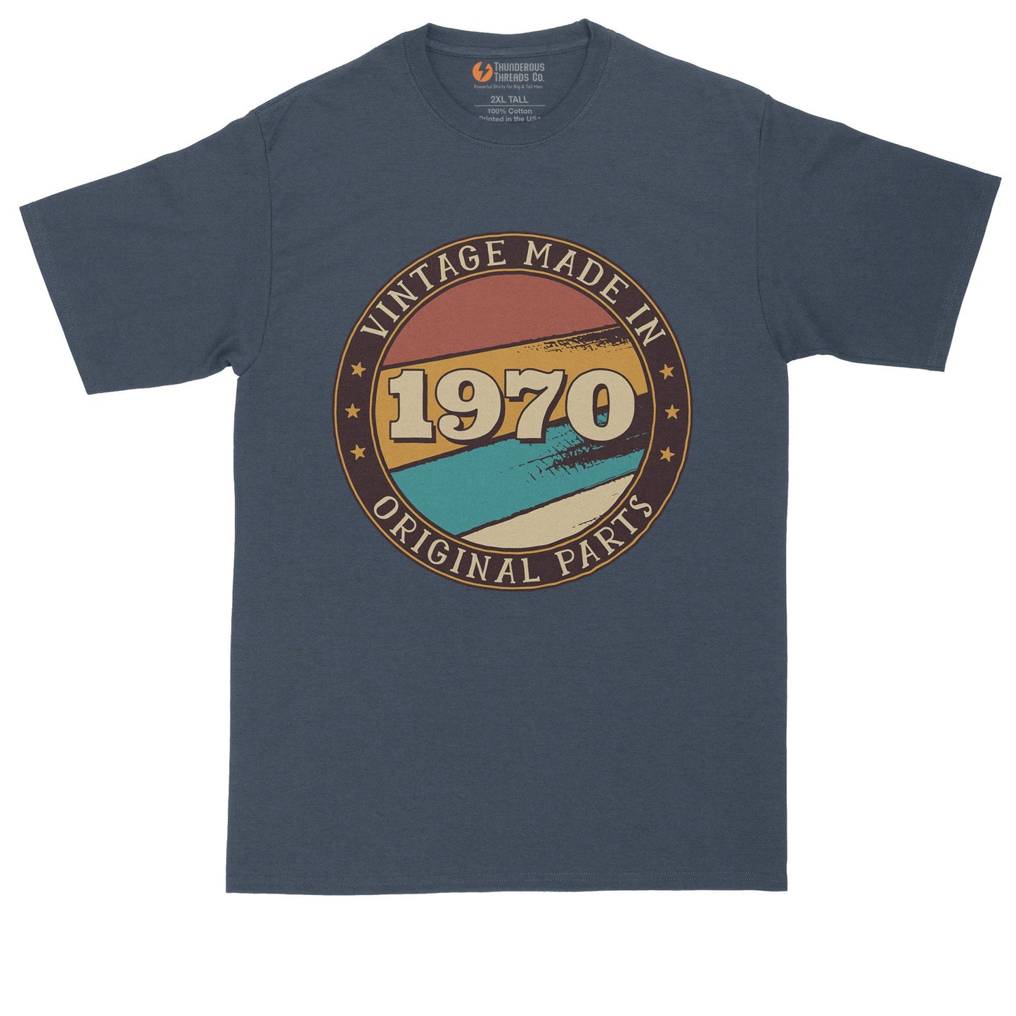 Vintage Made in 1970 Original Parts | Personalize with Your Own Year | Birthday Shirt | Mens Big & Tall T-Shirt