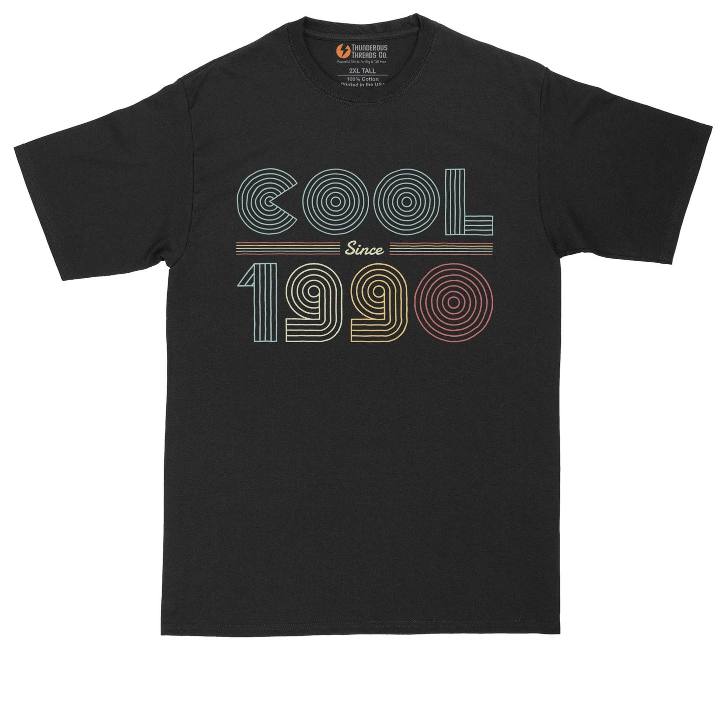 Cool Since 1990 | Personalize with Your Own Year | Birthday Shirt | Mens Big & Tall T-Shirt