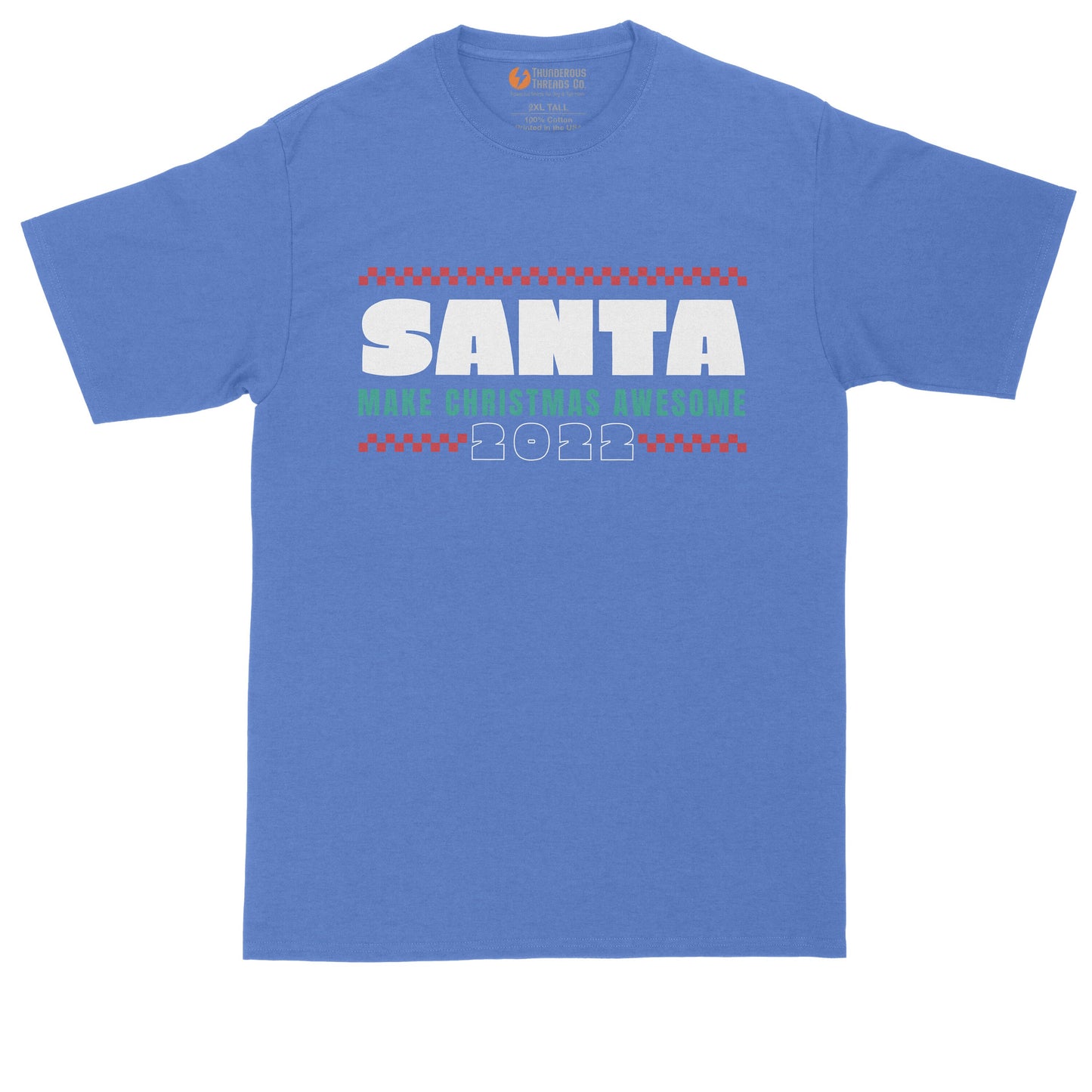 Santa Make Christmas Awesome | Ugly Christmas Sweater | Funny Christmas Shirt | Mens Big & Tall T-Shirt