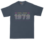 Cool Since 1979 Retro Design | Personalize with Your Own Year | Birthday Shirt | Mens Big & Tall T-Shirt