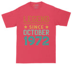 Legend Since October 1972 | Personalize with Your Own Year | Birthday Shirt | Mens Big & Tall T-Shirt