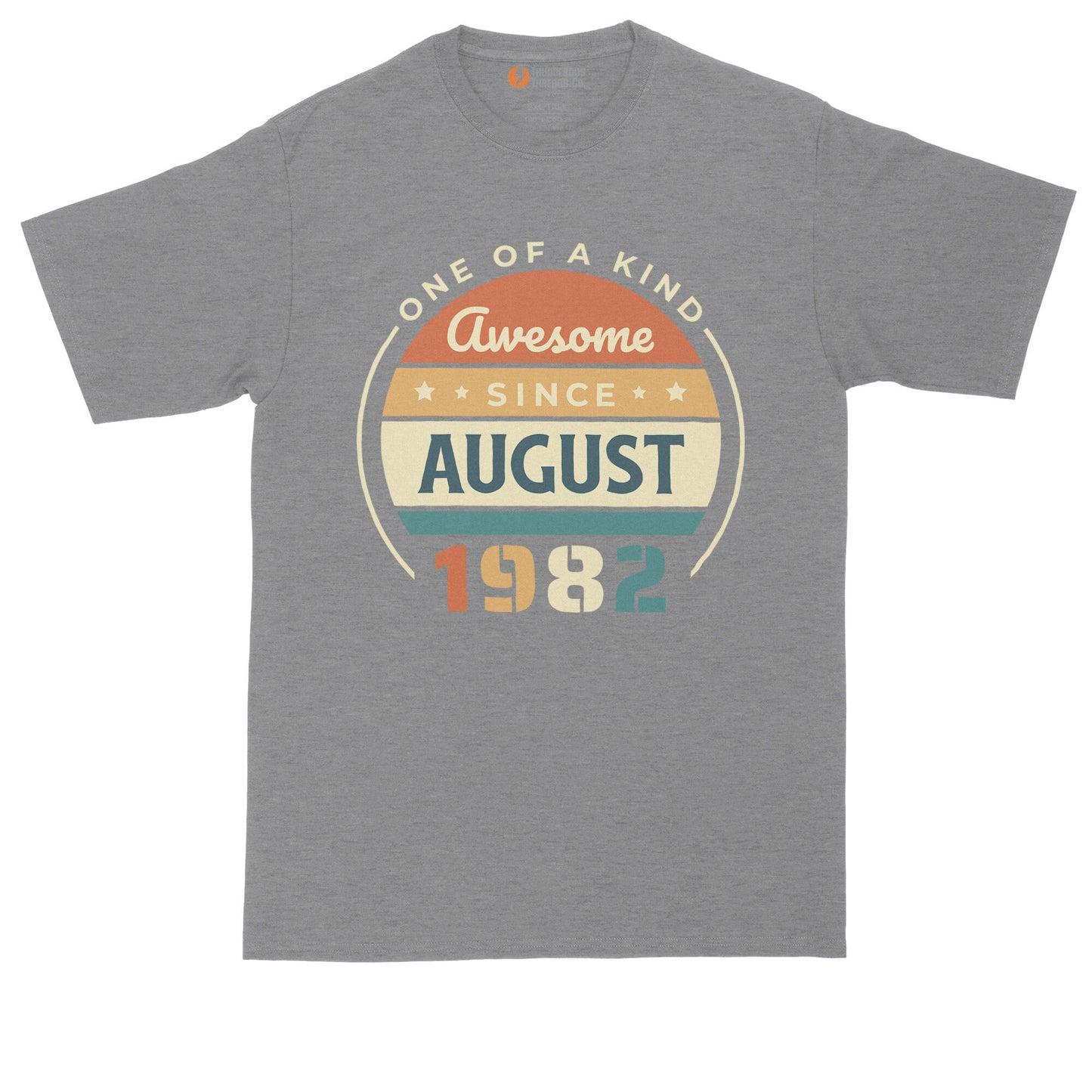 One of a Kind Awesome Since August 1982 | Personalize with Your Own Year | Birthday Shirt | Mens Big & Tall T-Shirt