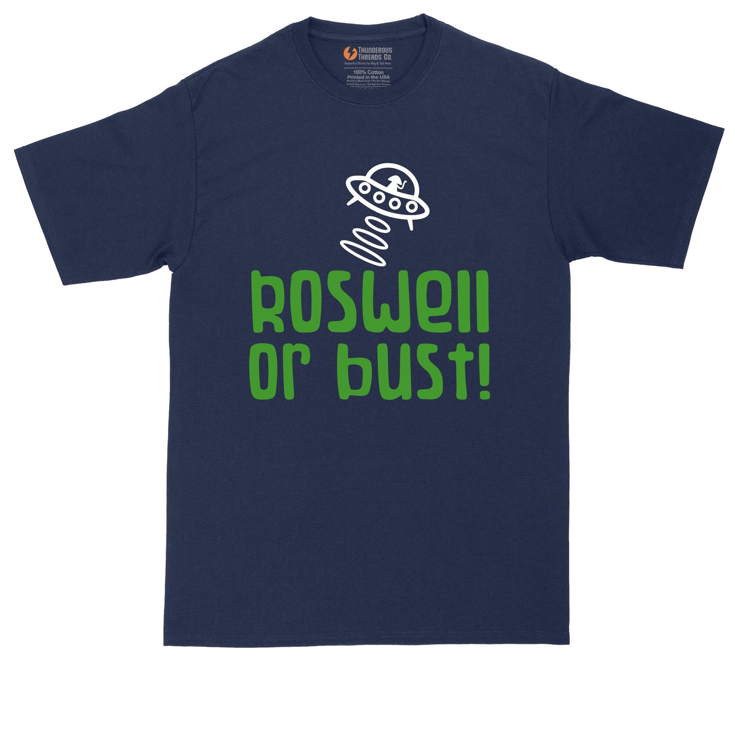 Roswell or Bust | Alien T-Shirt | Mens Big and Tall T-Shirt