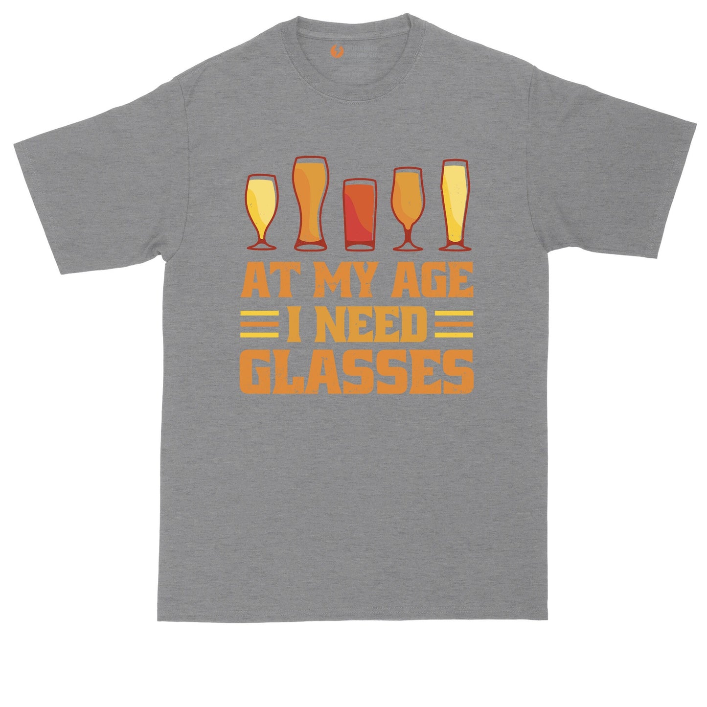 At My Age I Need Glasses | Big and Tall Men | Fathers Day Present | Gift for Him