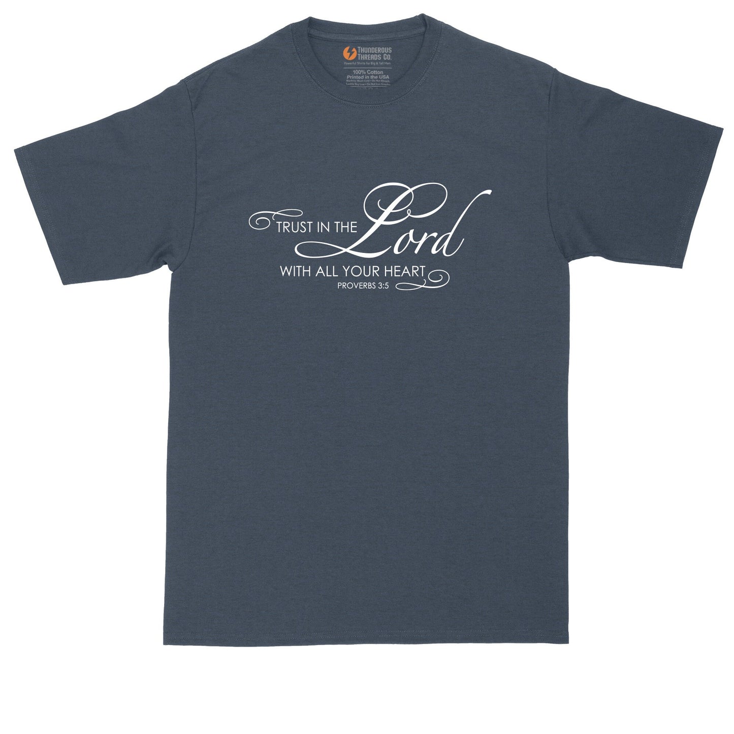 Trust in the Lord with All Your Heart | Mens Big and Tall T-Shirt | Funny Christian T-Shirt | Prayer Shirt | Proverbs 3:5