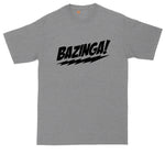 Bazinga | Big and Tall Mens T-Shirt | Funny T-Shirt | Graphic T-Shirt