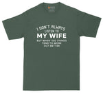 I Don't Always Listen to My Wife | Funny Shirt | Mens Big & Tall T-Shirt | Funny Husband Shirt | Married Life | Wedding | Anniversary Gift