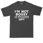 I'm Not Bossy I've Been Born with an Administrative Gift | Big and Tall Men | Funny T-Shirt | Graphic T-Shirt