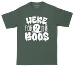 Here for the Boos | Funny Halloween Shirt | Mens Big & Tall T-Shirt