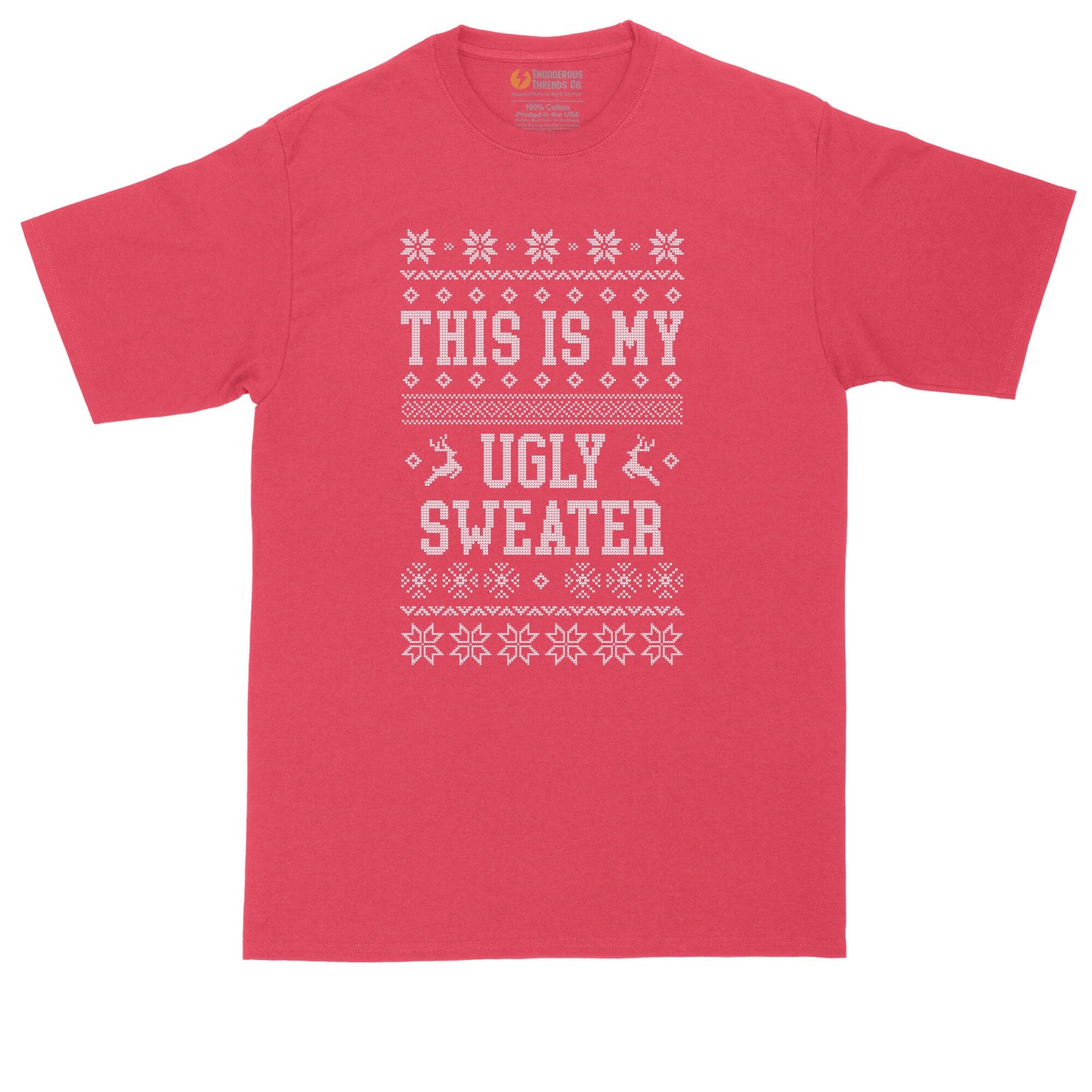 This is My Ugly Sweater | Big and Tall Mens T-Shirt | Funny T-Shirt | Graphic T-Shirt