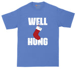 Well Hung Christmas Stocking | Mens Big & Tall T-Shirt | Funny Christmas Shirt | Funny Santa Shirt | Santa Claus | North Pole | Sassy Santa
