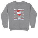 Not Drunk Just Festive | Crew Neck Sweatshirt | Big & Tall | Mens and Ladies | Ugly Christmas Sweater | Funny Christmas